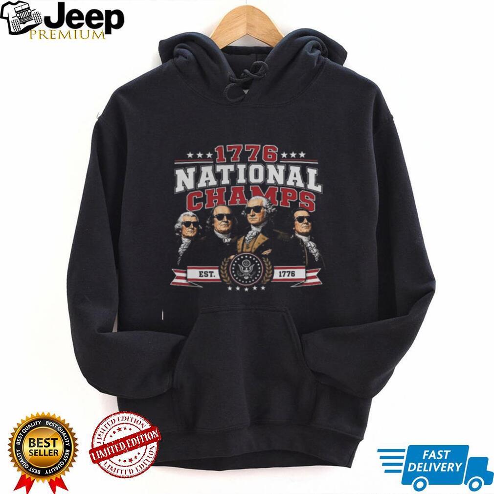 1776 National Champs Founding Fathers Sunglasses Patriotic American Independence Historical Event Unisex Shirt