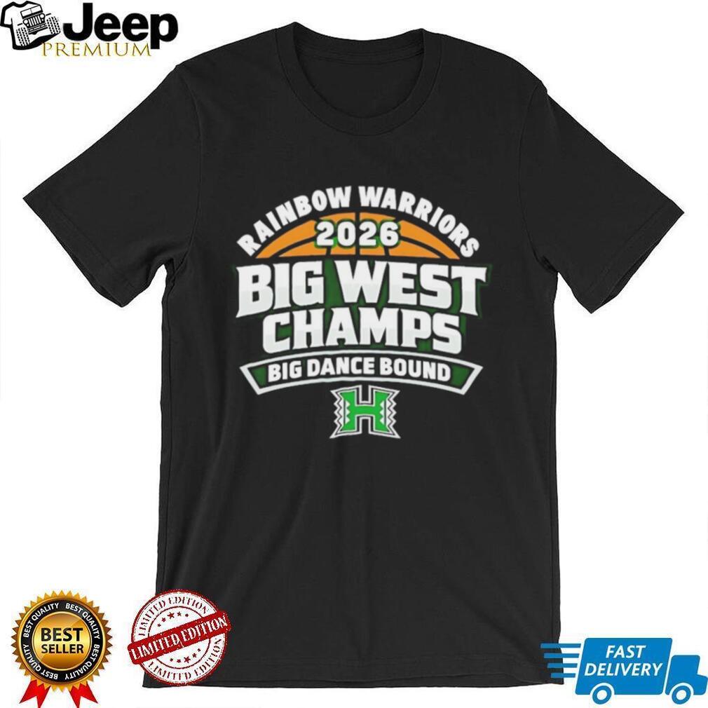 2026 Rainbow Warriors Big West Champs Big Dance Bound Basketball Tee