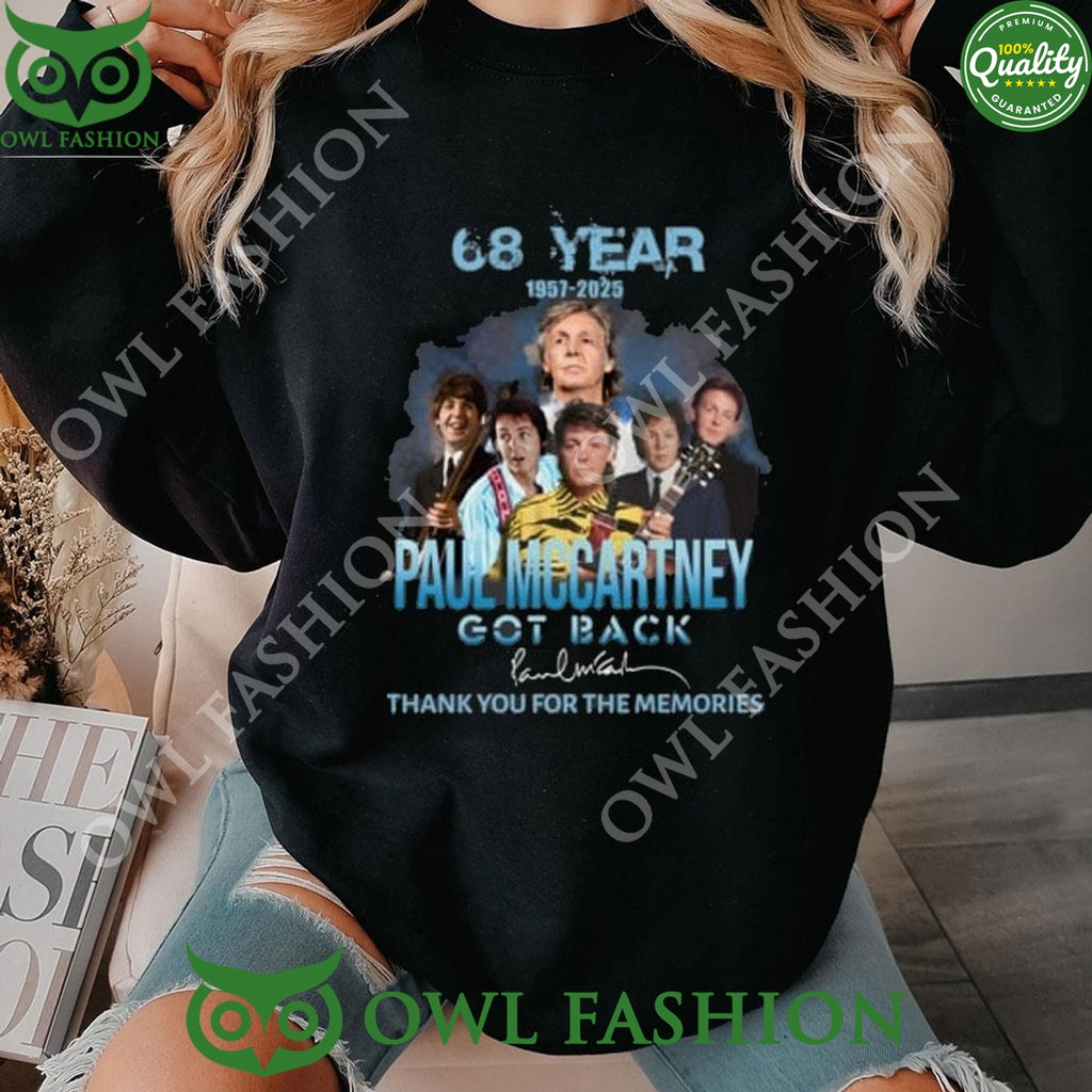 68 Year 1957-2025 Paul Mccartney Got Back Memories 2D Sweatshirt
