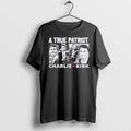 A True Patriot Charlie Kirk Tshirts Sweater