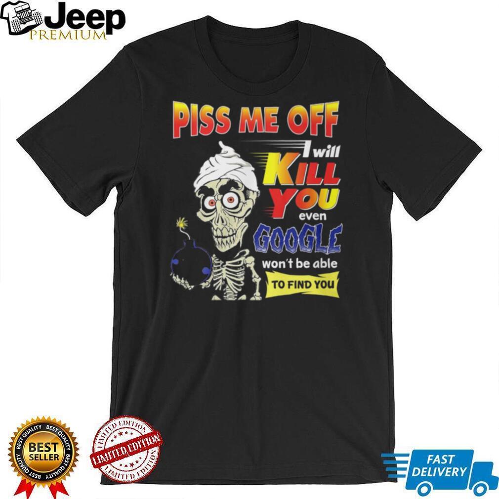 Achmed the Dead Terrorist Funny Skeleton Piss Me Off T Shirt