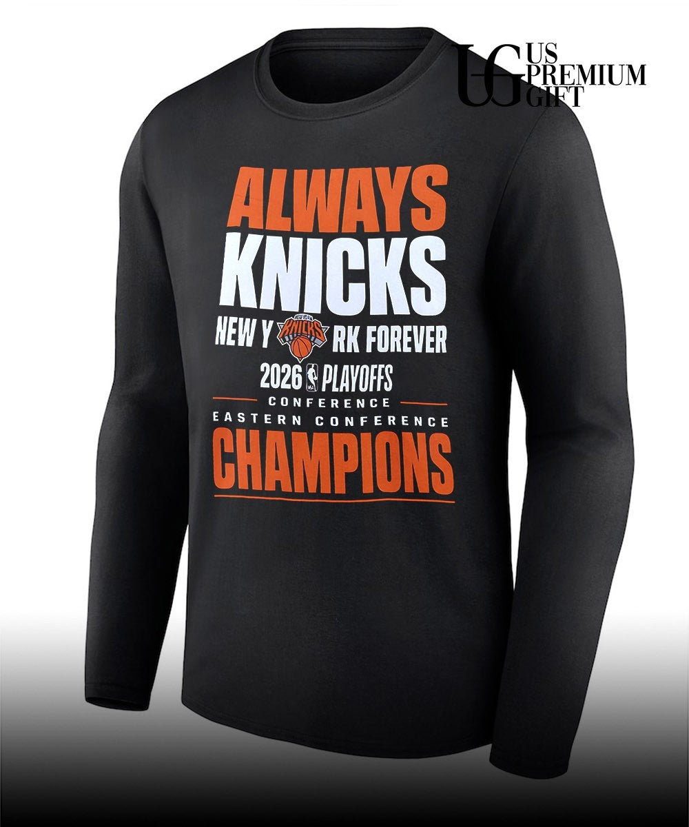 Always Knicks New York Forever 2026 Playoffs Eastern Conference Champions shirt
