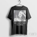 Assata Shakur Only The Strong Go Crazy The Weak Just Go Along T Shirt Jpg