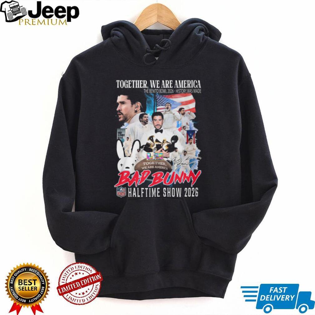 Bad Bunny Halftime Show 2026 T Shirt Together We Are America Benito Bowl Commemorative Tee