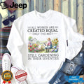 Women Still Gardening In Their Seventies Floral T Shirt