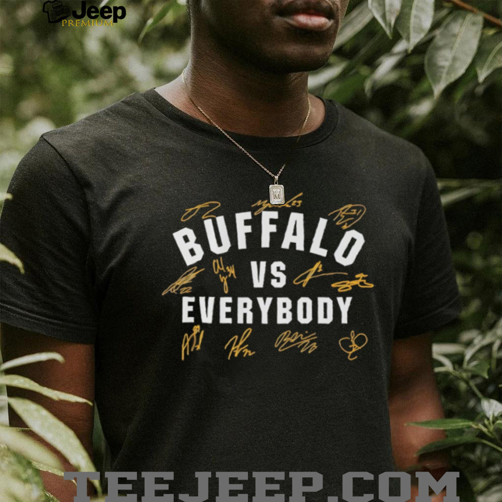 Buffalo vs Everybody Signature Series Sports Fan T Shirt