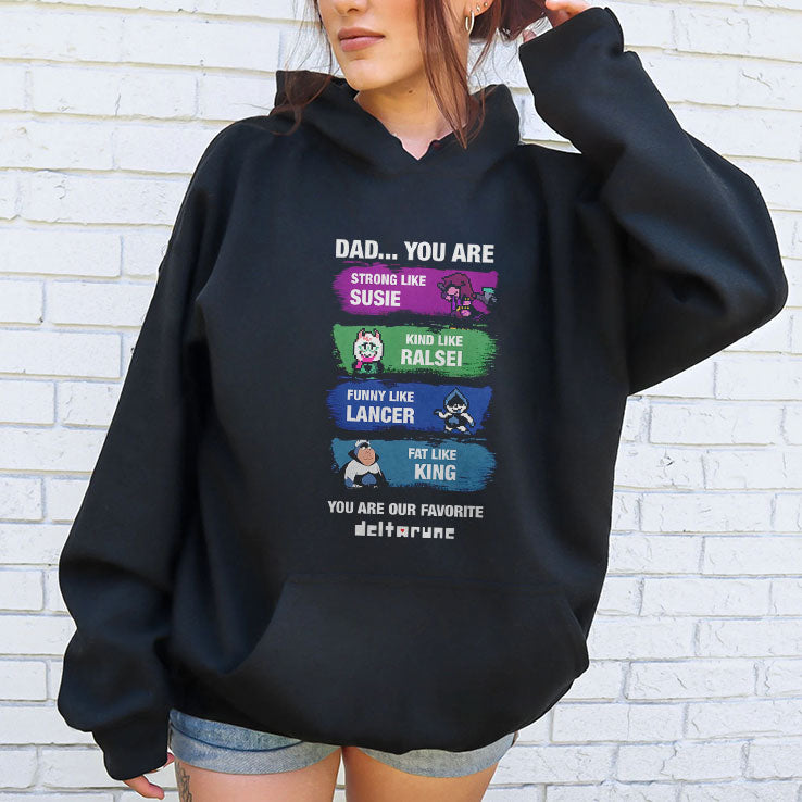 Dad You Are Strong Like Susie Kind Like Ralsei Funny Like Lancer Fat Like King Shirt