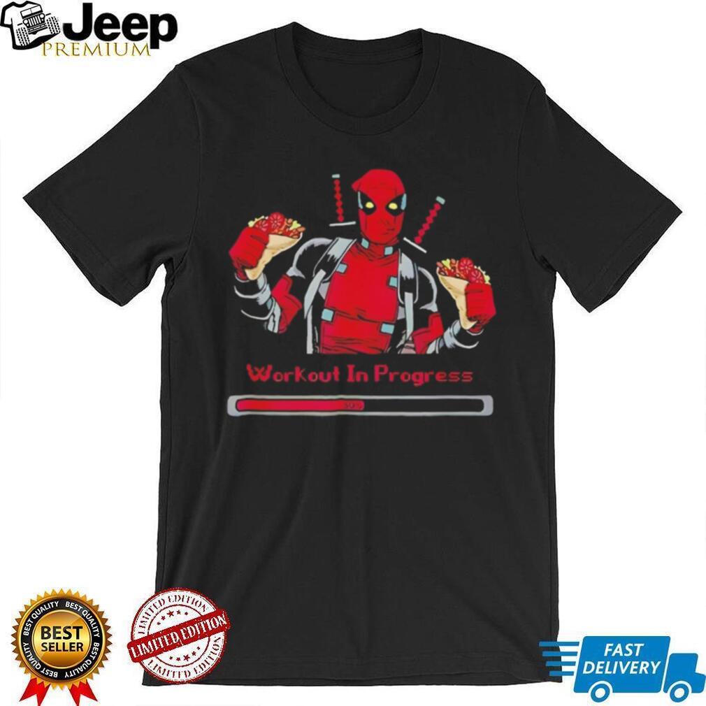 Deadpool Workout In Progress Eating Chimichangas Funny T Shirt