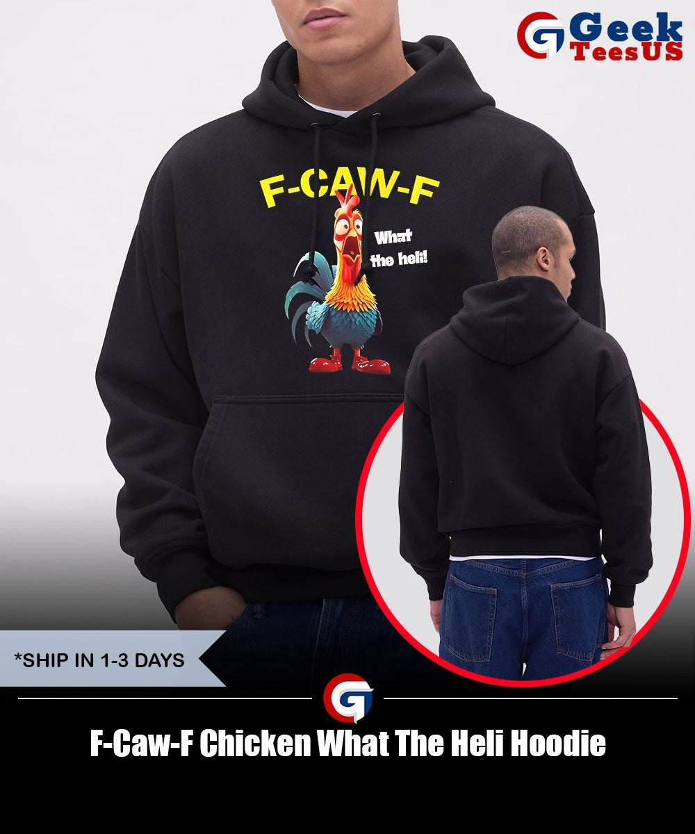 F-Caw-F Chicken What The Heli shirt