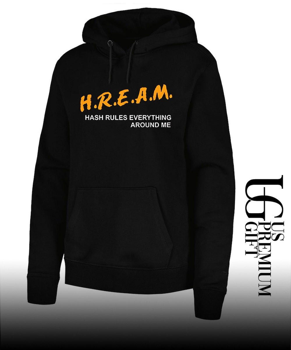 HREAM Hash Rules Everything Around Me shirt