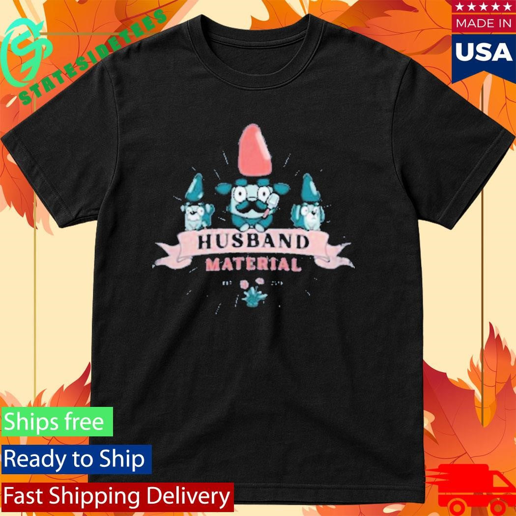 Husband Material Bluey Adults T-Shirt