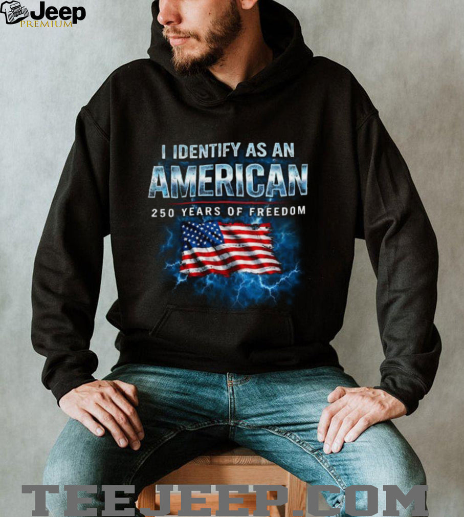 I Identify As An American 250 Years Of Freedom Lightning Flag T shirt