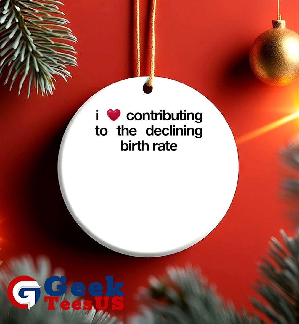 I love contributing to the declining birth rate shirt