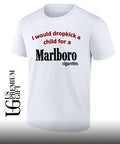 I would dropkick a child for a Marlboro cigarette shirt