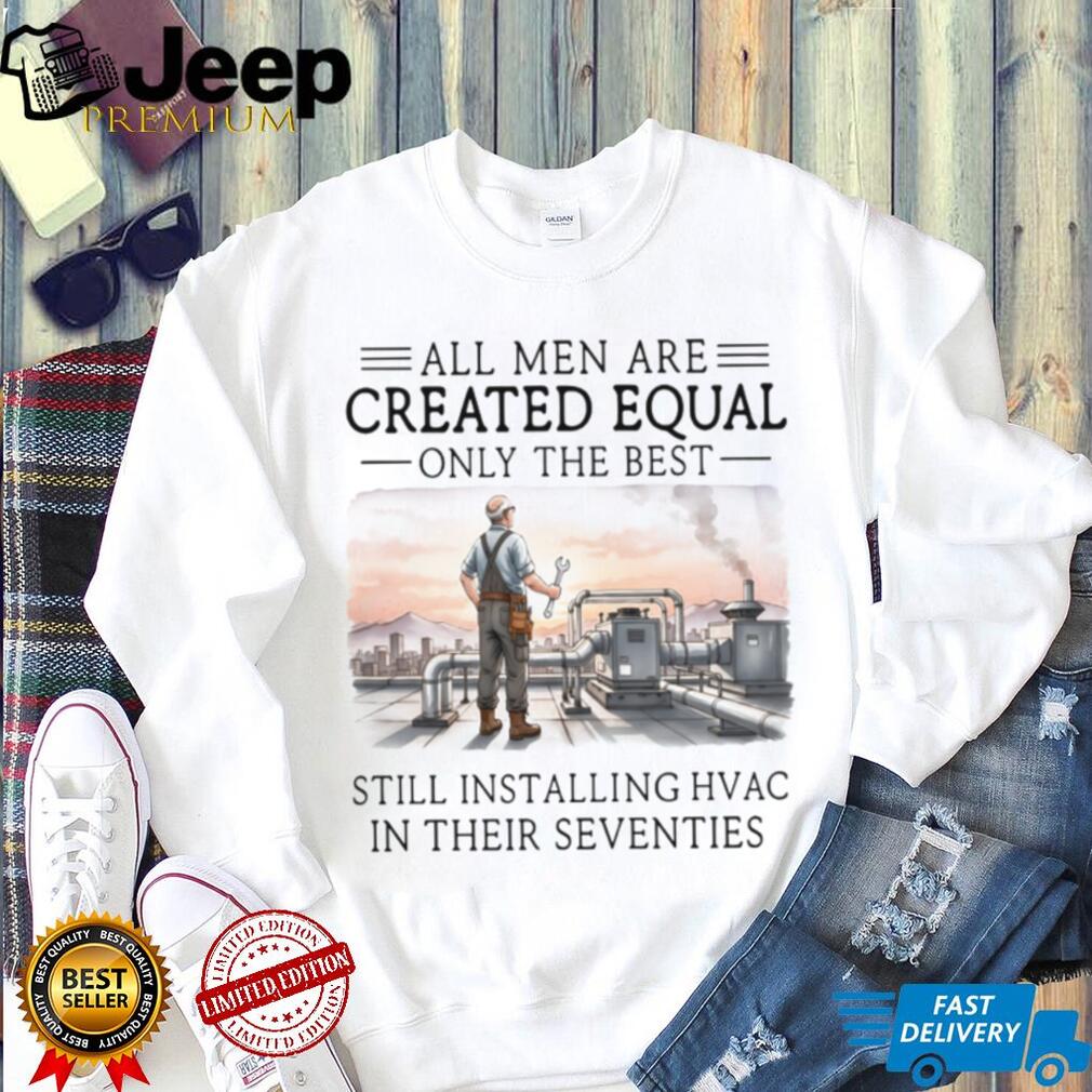 Installing HVAC In Their Seventies Technician Professional T shirt