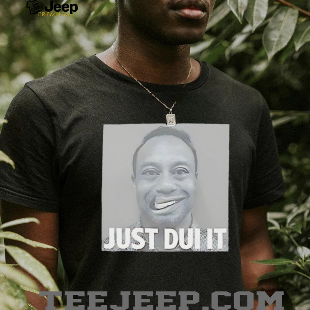 Just DUI It Funny Parody Mugshot Graphic T Shirt