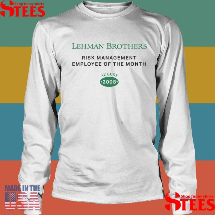 Lehman Brothers Employee Of The Month T-shirt