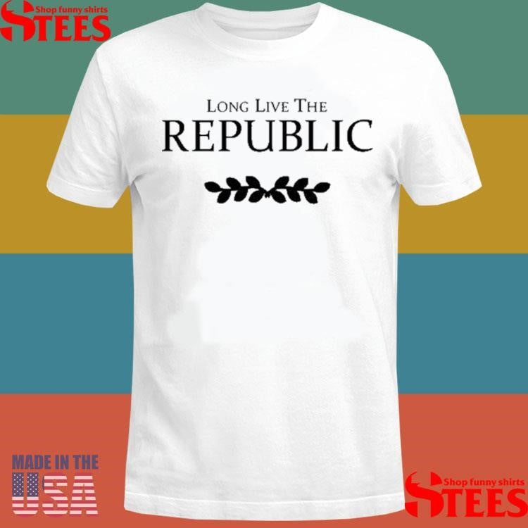 Long Live The Republic T-shirt