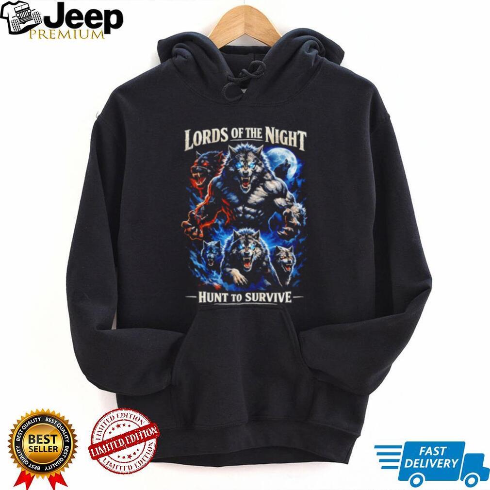 Lords of the Night Werewolf Hunt to Survive Gothic Fantasy T Shirt