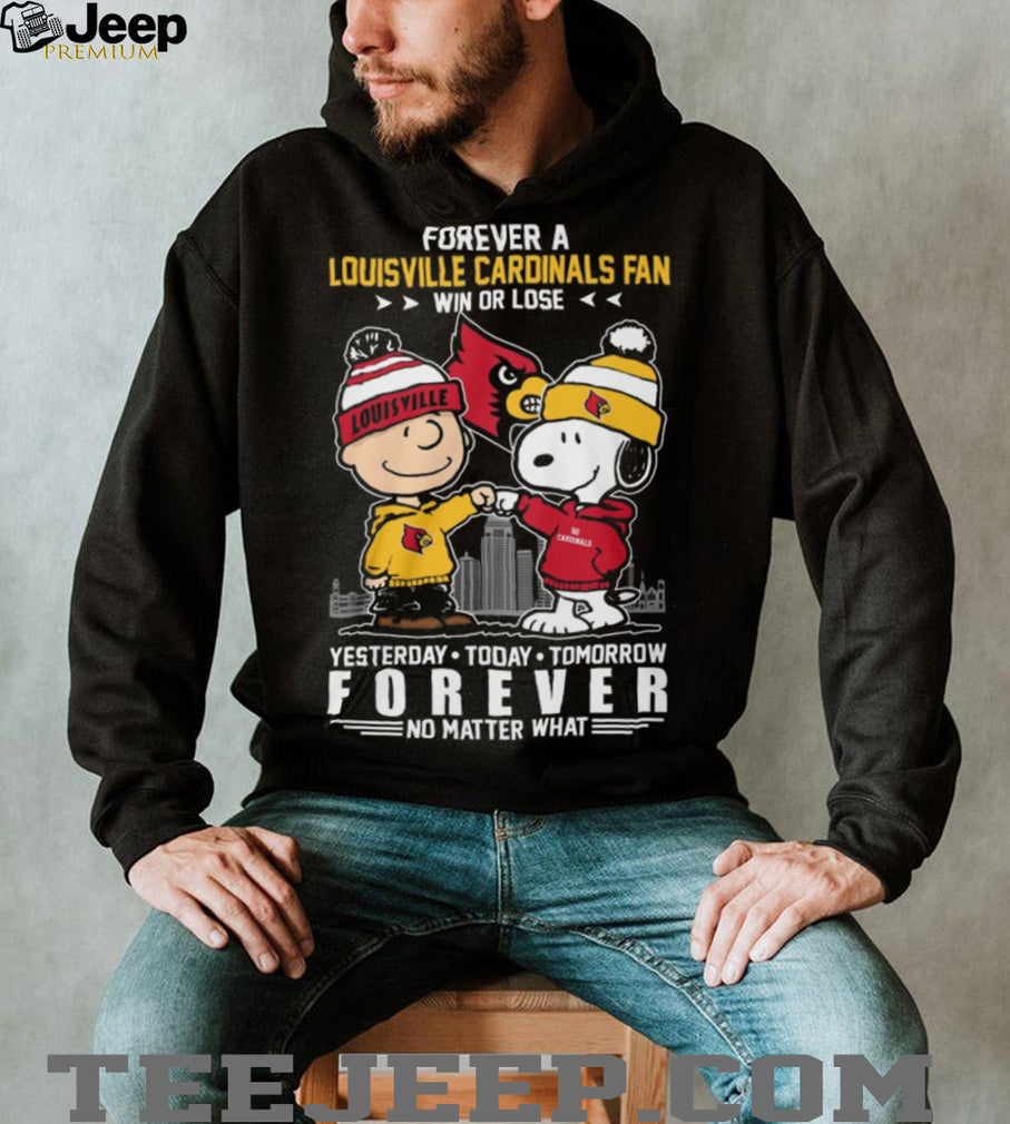 Louisville Cardinals Peanuts Forever Fan Yesterday Today Tomorrow Forever T Shirt