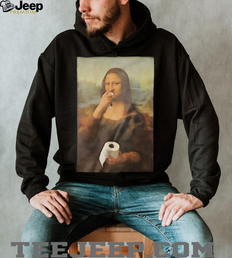 Mona Lisa Holding Toilet Paper Funny Art Parody T Shirt