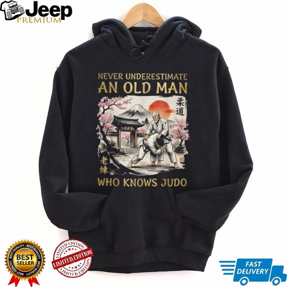 Never Underestimate An Old Man Who Knows Judo Martial Arts T Shirt