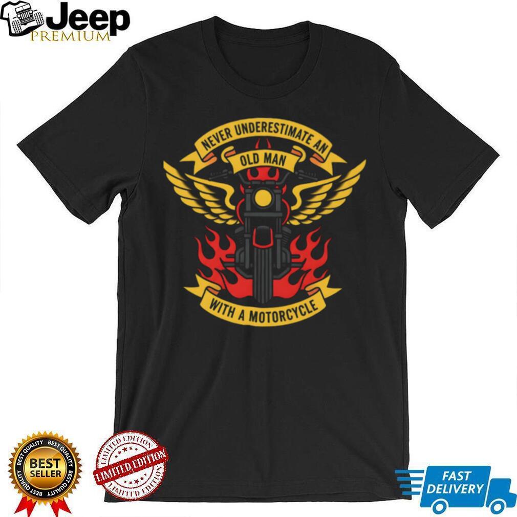 Never Underestimate An Old Man With A Motorcycle Winged T Shirt