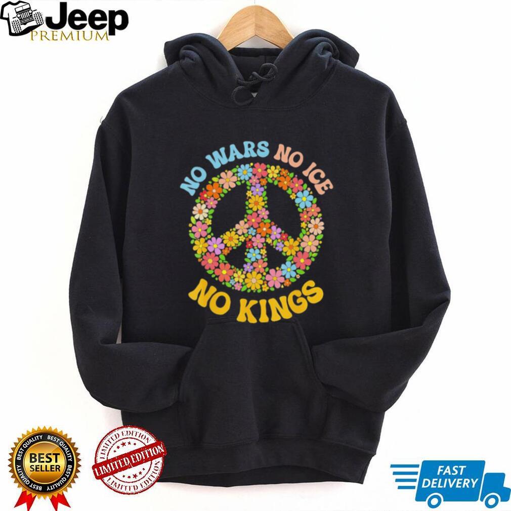 No Wars No ICE No Kings Floral Peace Sign Social Justice T shirt