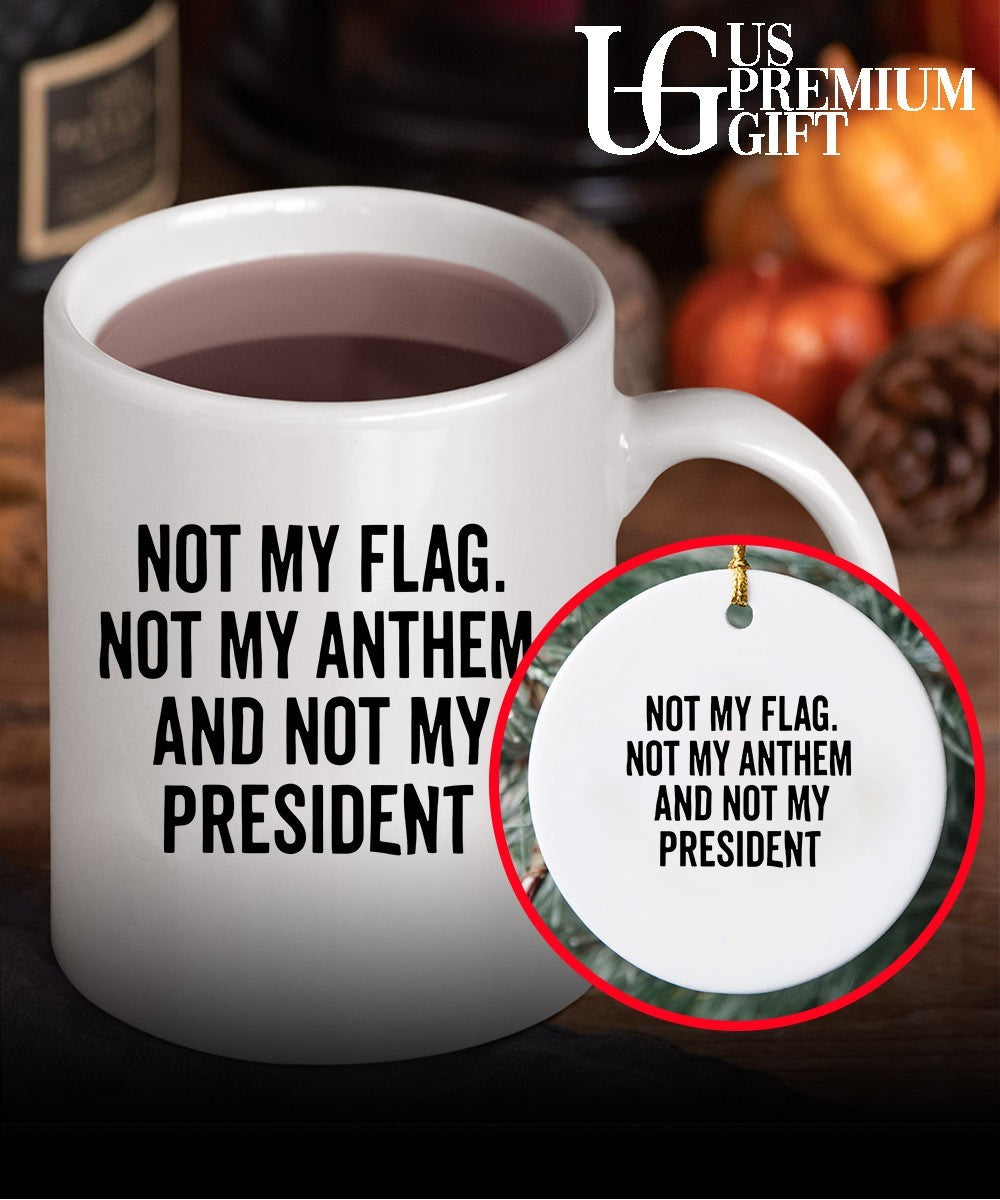 Not my flag not my anthem and not my president shirt