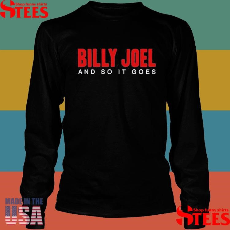 Billy Joel And So It Goes T-shirt