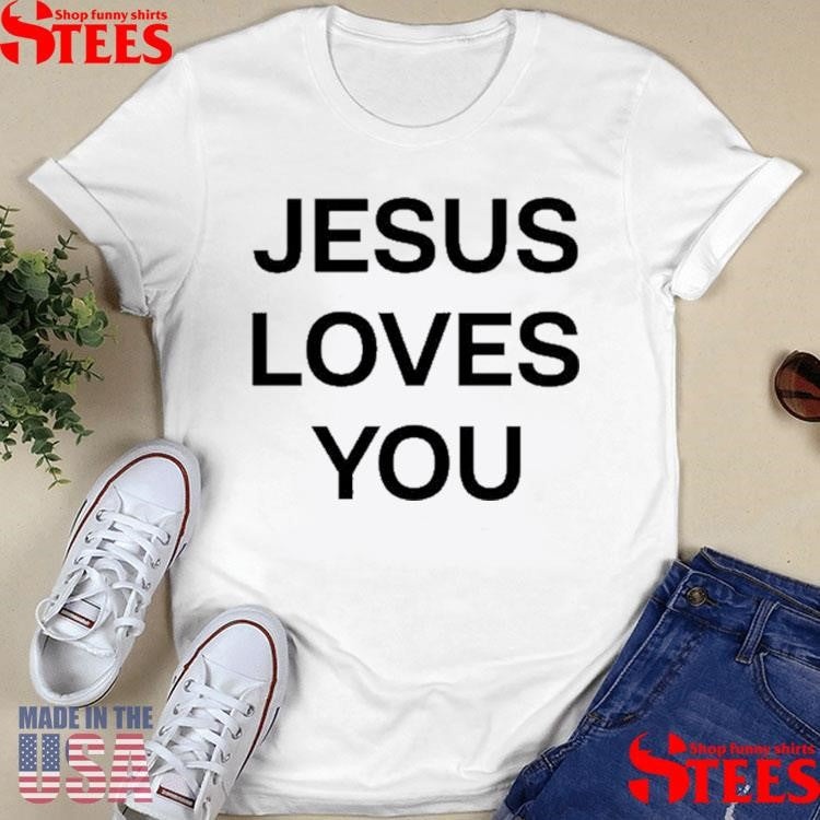 Cj Stroud Jesus Loves You Shirts