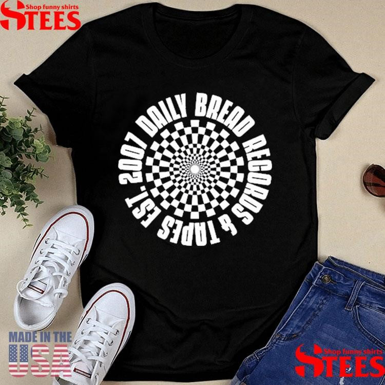 Daily Bread Records And Tapes Est 2007 Shirts