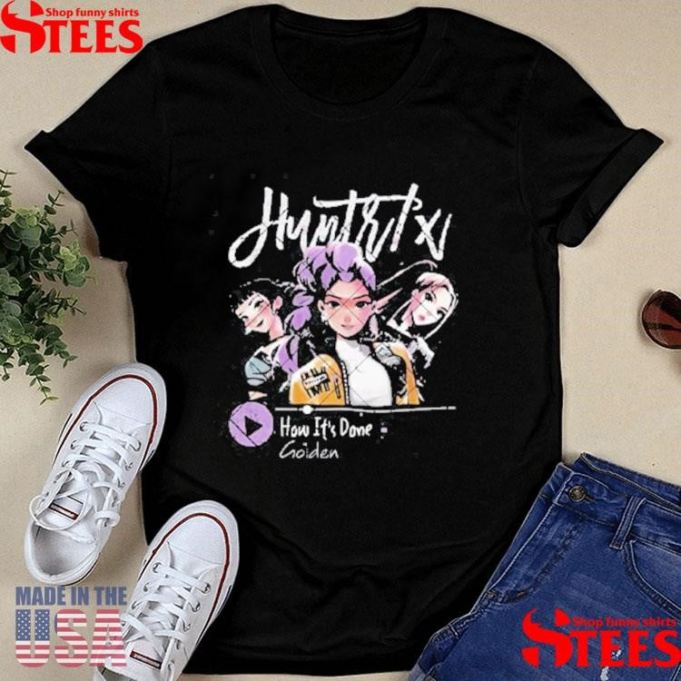 Golden How It’s Done Huntrix T-shirts