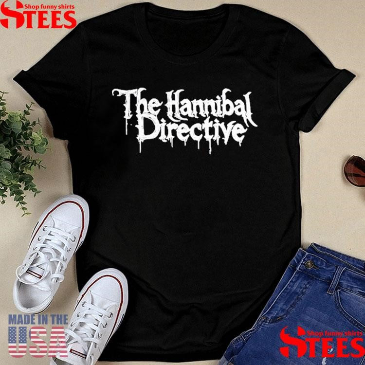 Kurt Metzger The Hannibal Directive Shirts