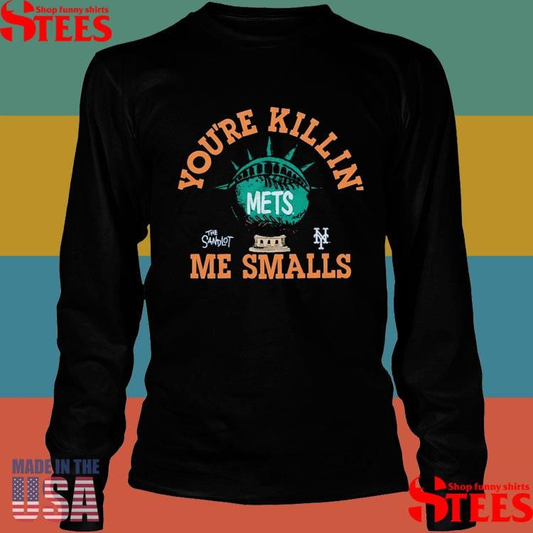 New York Mets The Sandlot You’re Killin’ Me Smalls T-shirt
