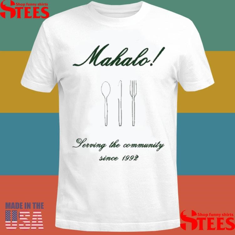 Quinn Xcii Mustard Mike’s Mahalo Jerving The Community Since 1992 T-shirt