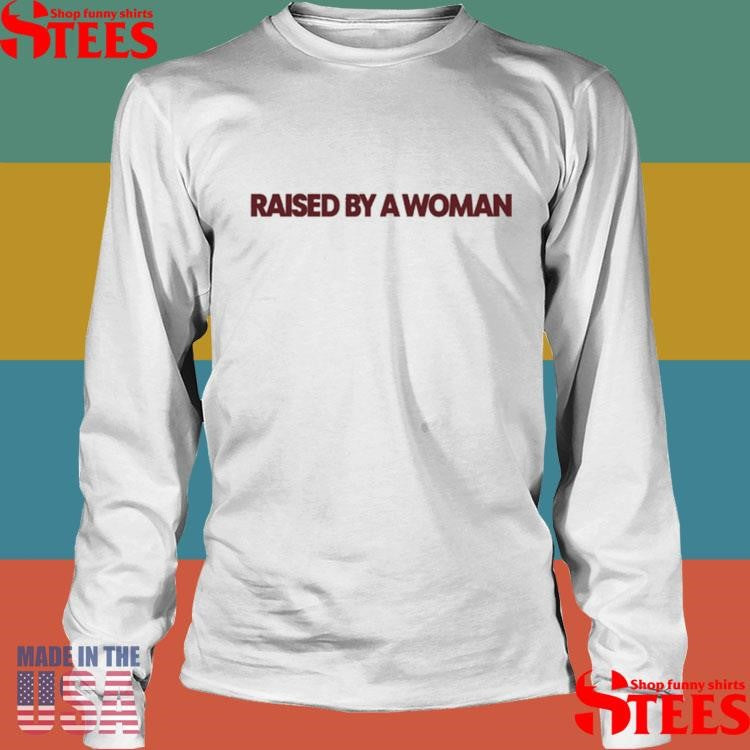 Rachel Grae Raise By A Woman Shirts