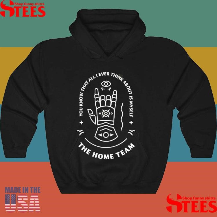 The Home Team You Know That All I Ever Think About Is Myself Gauntlet Tie Dye T-shirt