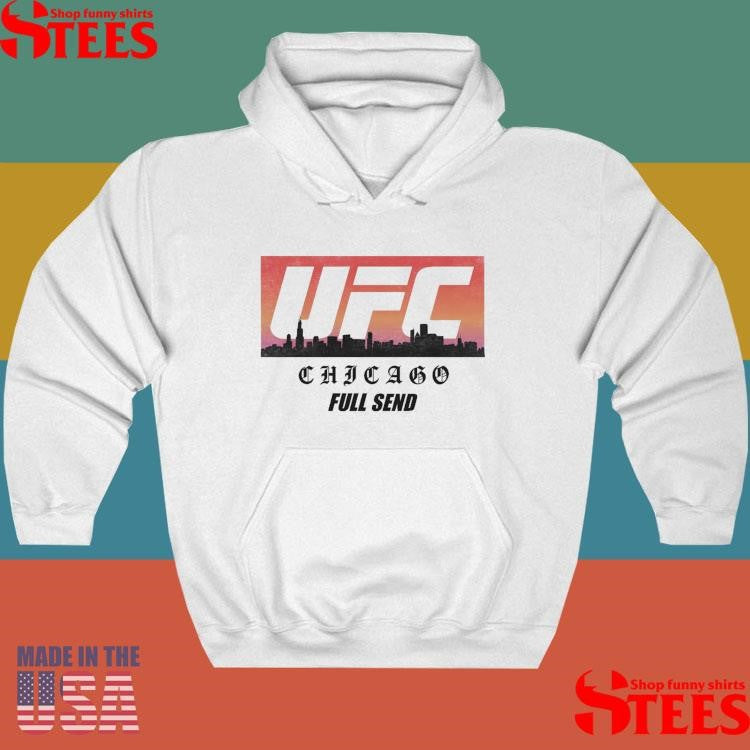 Ufc Chicago Full Send T-shirts