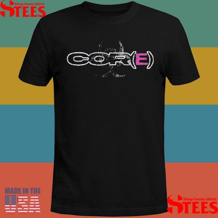 Welcome To Core Core T-shirt