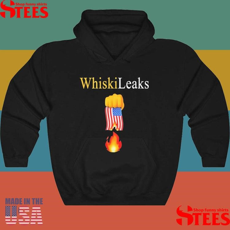 Whiskileaks Fist Flag Fire Shirts