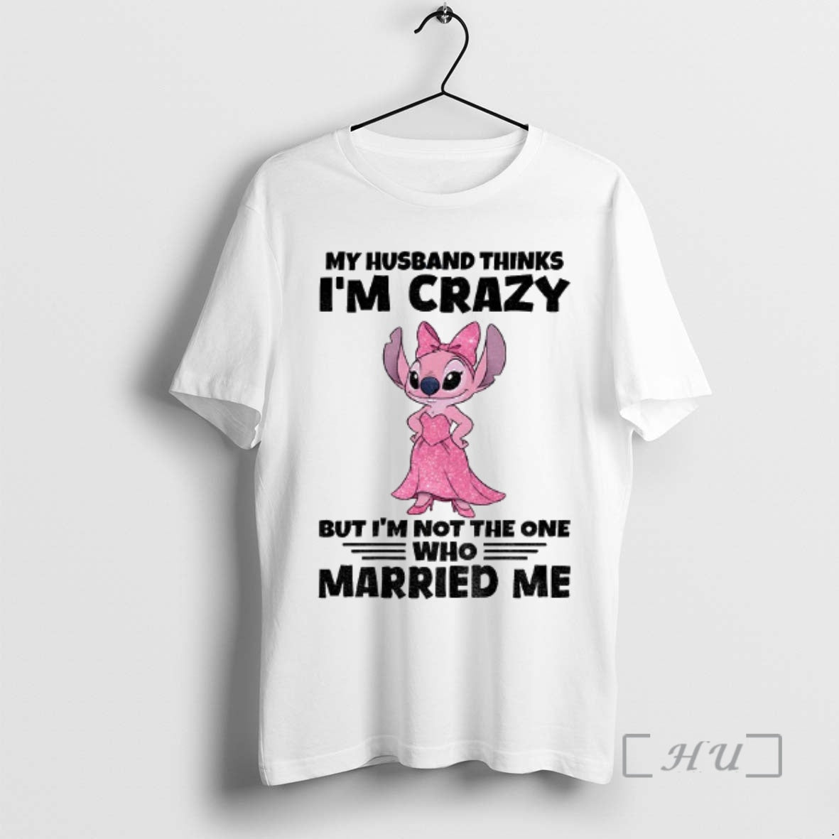 Officials Stitch My Husband Thinks Im Crazy But Im Not The One Who Married Me T-Shirts, Hoodie, Sweatshirt | PrintLoopCo.com