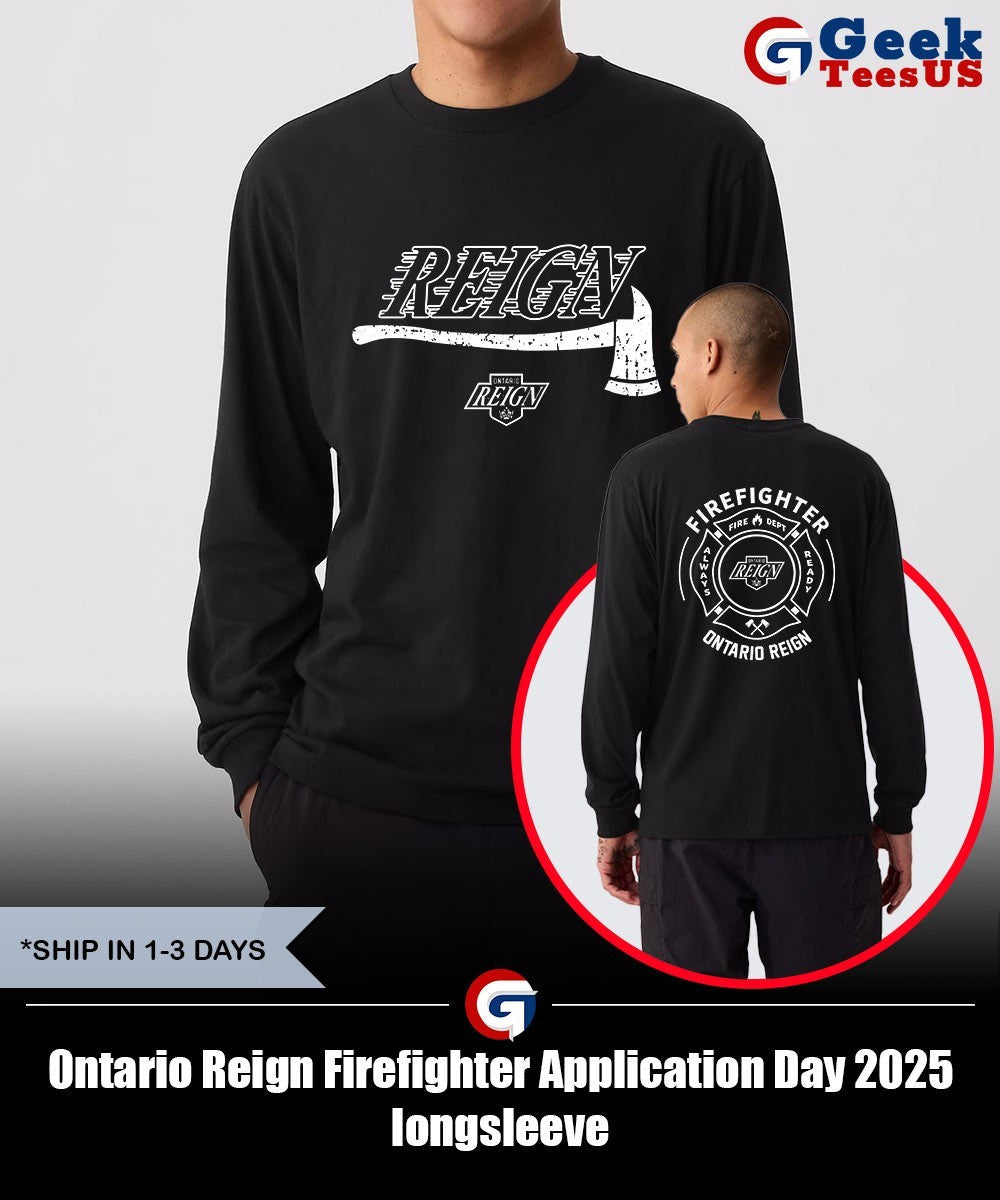Ontario Reign Firefighter Application Day 2025 shirt