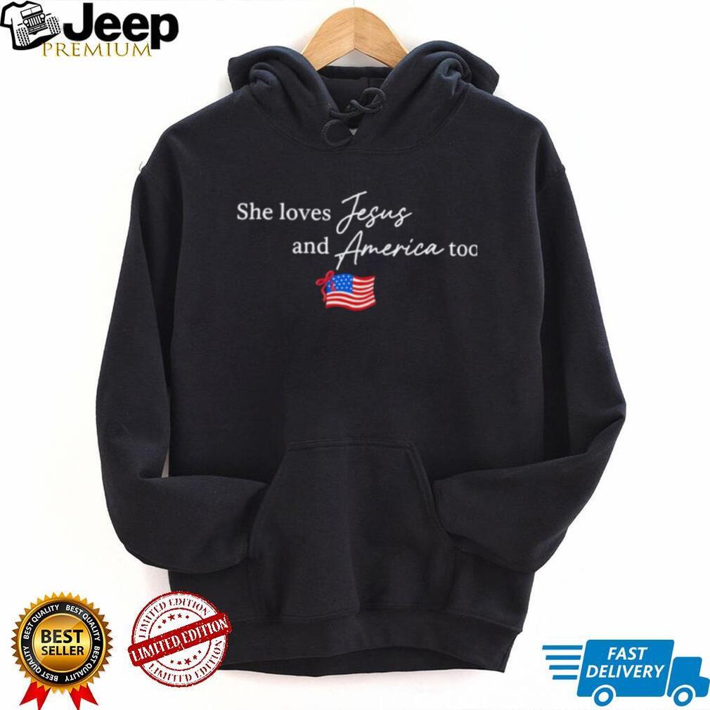 Patriotic christian apparel she loves Jesus and America too flag 4th of July shirt