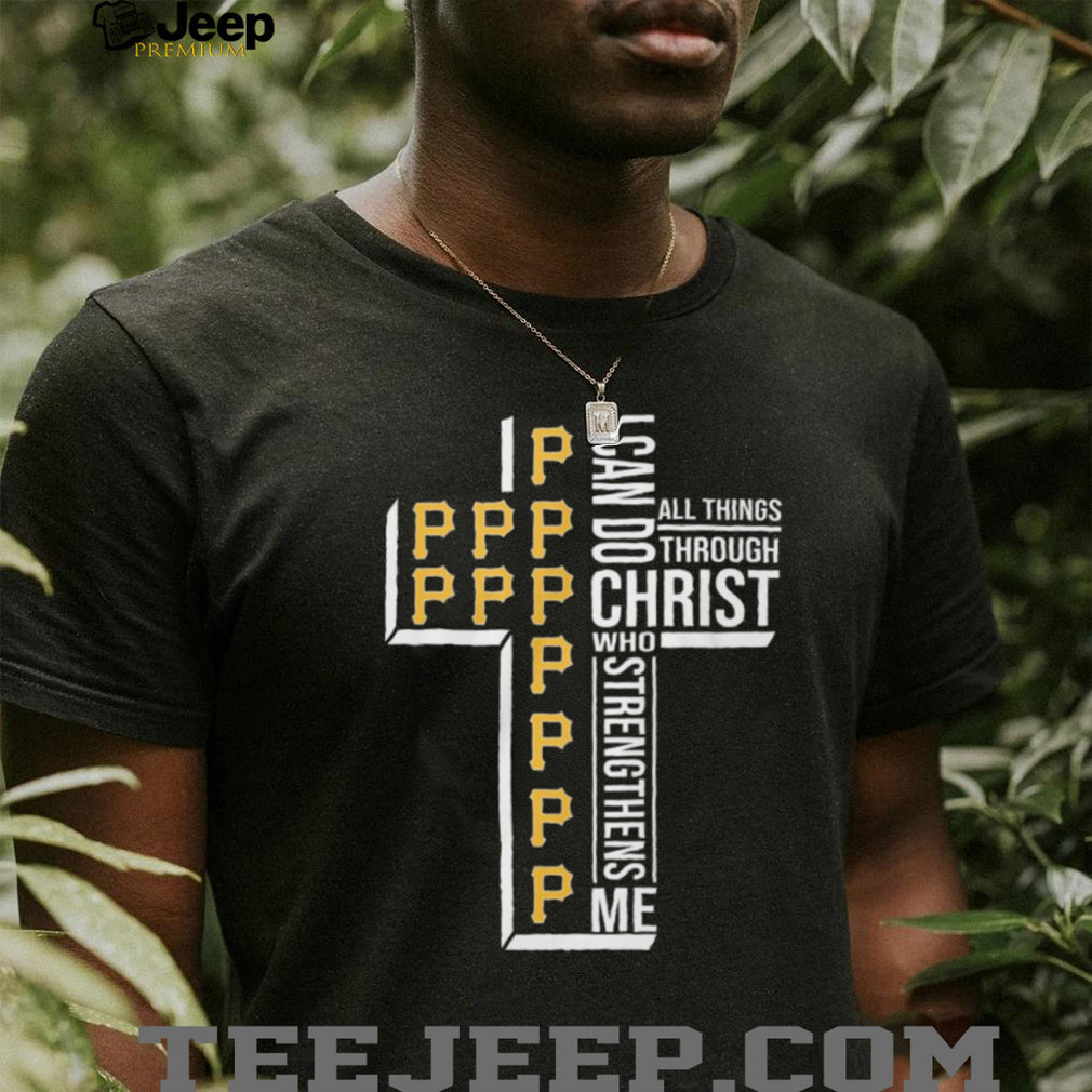 Pittsburgh Pirates I Can Do All Things Through Christ Bible Verse T Shirt