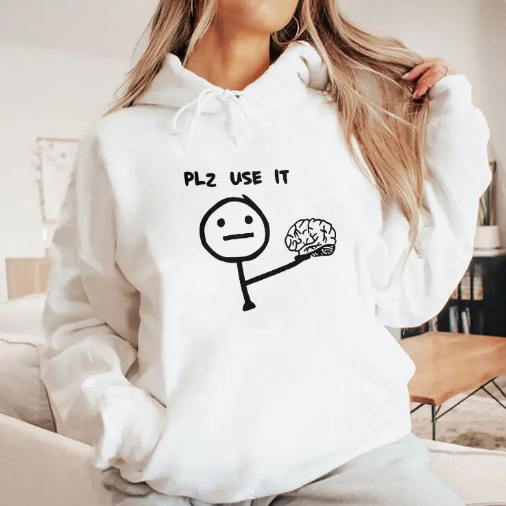 Plz Use It Brain T Shirt