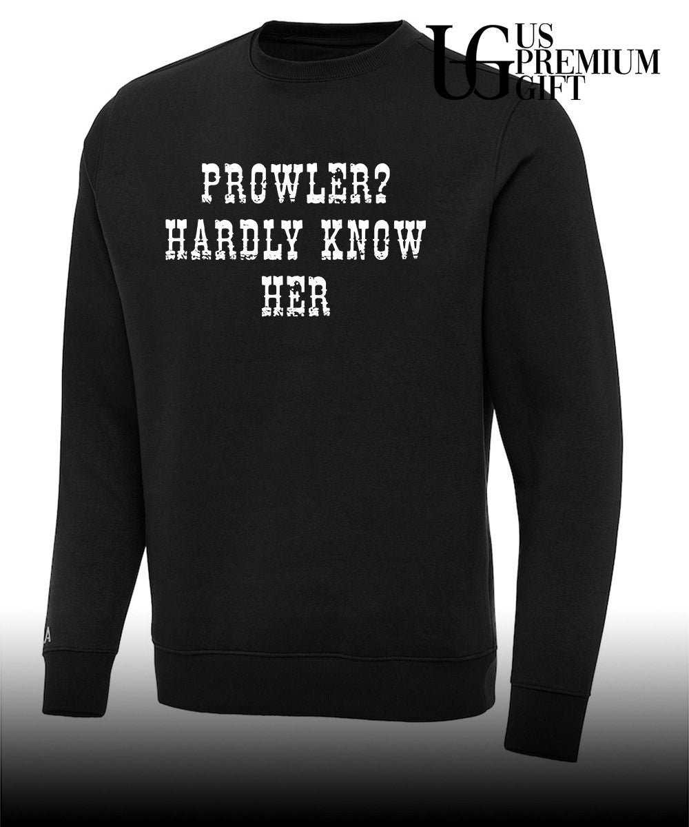 Prowler hardly know her shirt