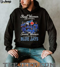 Real Women Love Baseball Smart Women Love The Blue Jays Players T Shirt