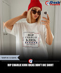 Rip Charlie Kirk ideas don’t die shirt