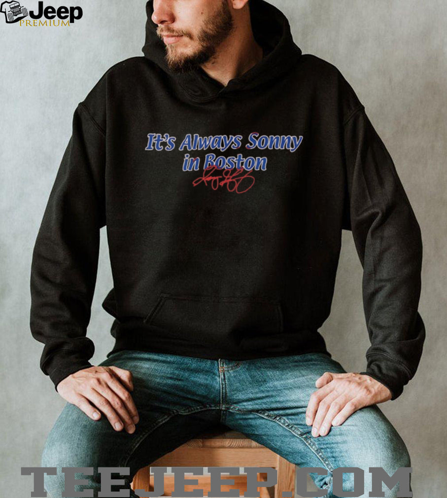 Sonny Gray Boston Red Sox Baseball It’s Always Sonny In Boston signature shirt